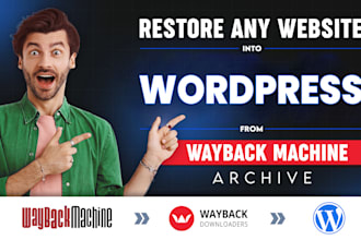 restore the website into wordpress from wayback archive