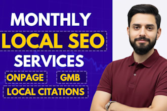 do monthly local SEO, GEO,aeo service for top google rankings, gmb ranking