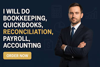 do bookkeeping, quickbooks, reconciliation, payroll accounting for your business