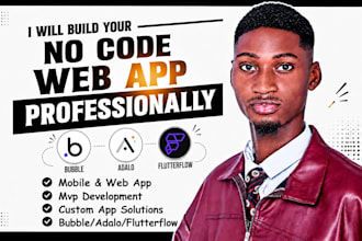 build startup mvp, saas mobile app with flutterflow, bubble, glide, adalo expert