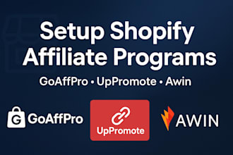 setup shopify affiliate programs with goaffpro, uppromote and awin