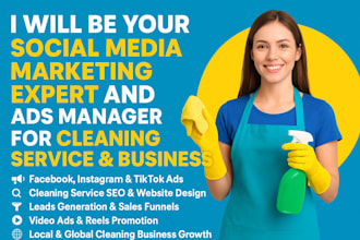 be your expert social media marketing and  ads for cleaning service business
