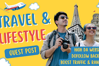 publish travel and lifestyle guest posts on high da sites