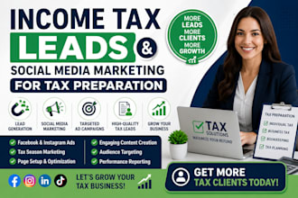 generate income tax leads and manage social media marketing for tax preparation