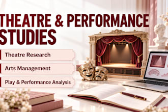 do theatre assigned research, arts management, drama, play, performance analysis