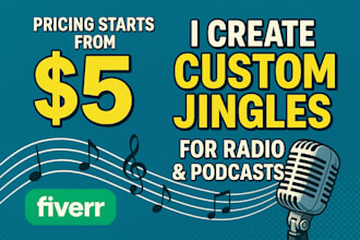 create professional custom jingles for podcast or radio