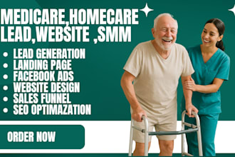 generate medicare, home care leads via facebook ads, final expense website, SMM