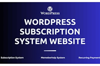 create wordpress subscription or membership system website