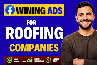 run high converting facebook ads for roofing companies