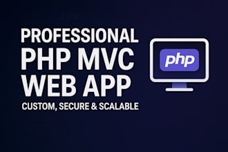 build a professional PHP mvc web application for your business