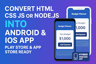convert your HTML CSS js or nodejs project into android and ios app