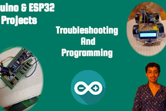 troubleshoot and program your arduino and esp32 projects