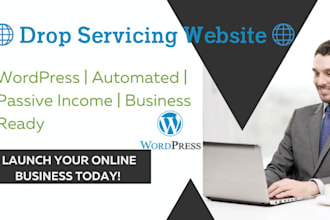build professional drop servicing website for passive income