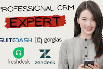 setup gorgias, zendesk, freshdesk, suitedash CRM, pipedrive, intercom