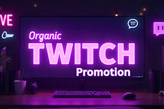 do twitch channel promotion, increase live viewers, streaming viewers