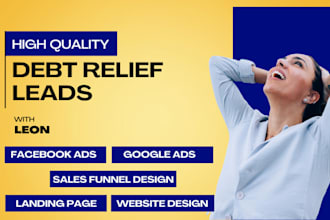 debt relief leads debt settlement debt relief website debt relief landing page