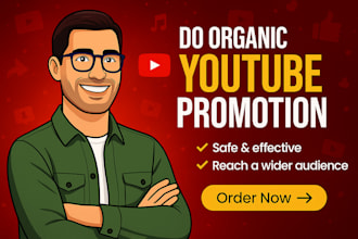 do organic youtube video promotion for channel growth