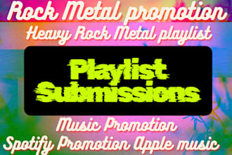 do heavy rock metal playlist promotion and get your music heard