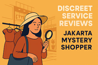 be your mystery shopper in jakarta, indonesia