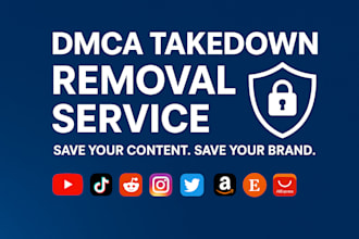 takedown remove copyright,infringing,illegal content on fb,yt,tiktok,google dmca