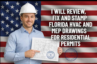 review, fix and stamp florida hvac and mep drawings for residential permits