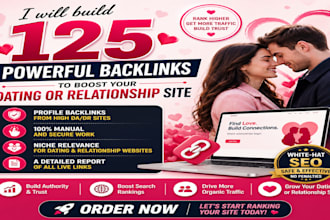build 125 powerful backlinks to boost your dating or relationship site