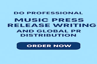 do professional music press release writing and global PR distribution