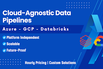 design end to end data pipelines using azure, gcp and databricks