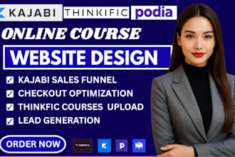 redesign kajabi sales page, checkout, thinkific courses uploads, lead generation