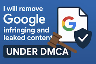 remove google infringing and leaked content under dmca