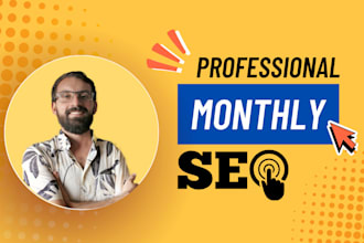 do monthly SEO optimization and management for your online visibility