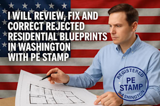 review and correct rejected residential blueprints in washington with pe stamp