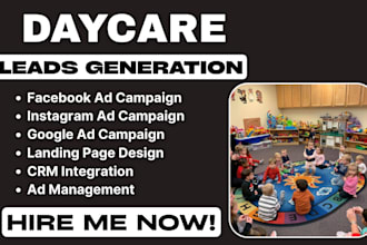 daycare leads daycare facebook ads daycare google ads daycare video ads