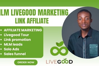 promote livegood mlm affiliate link marketing lead sign up sales funnel solo ads