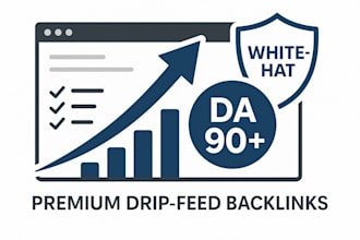 create white hat backlink building on 90 plus da websites with premium drip feed