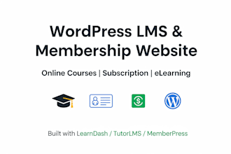 build a wordpress membership website or lms site with learndash, tutorlms