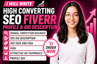 write SEO fiverr gig description and optimize profile to rank and get sales