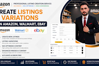 create listings and variations on amazon, walmart, ebay