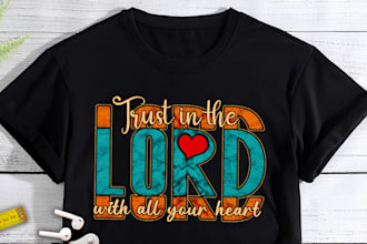 do custom christian t shirt and bible verse typography t shirt design