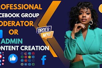 be your facebook group and admin page moderator and content creator
