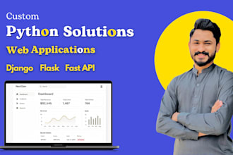 develop python web applications with django, flask, or fastapi