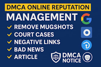remove infringing, defaming, harassing, negative, copyright,leaked, dmca content