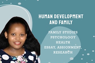 write human growth assigned, ppt, developmental theories, case study, proposal