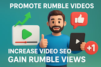 promote rumble videos to increase video SEO rumble views