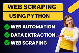 do web scraping, data scraping, website scraping in python