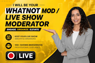 be your whatnot VA, mod, moderator