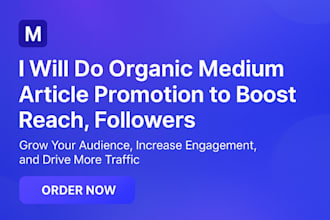 do organic medium article promotion and increase your followers