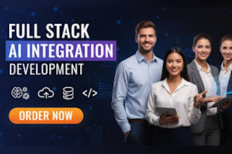 be your end to end full stack ai integrations developer