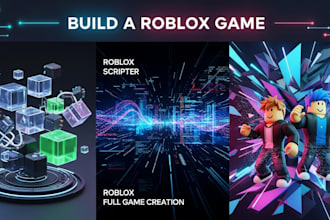 build a roblox game, roblox builder, roblox scripter, roblox full game creation