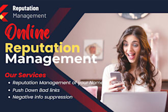fix your bad reputation online and do online reputation management for brands